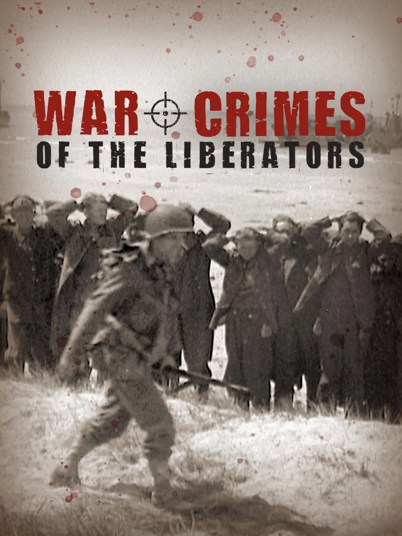 War Crimes of the Liberators filmaffisch