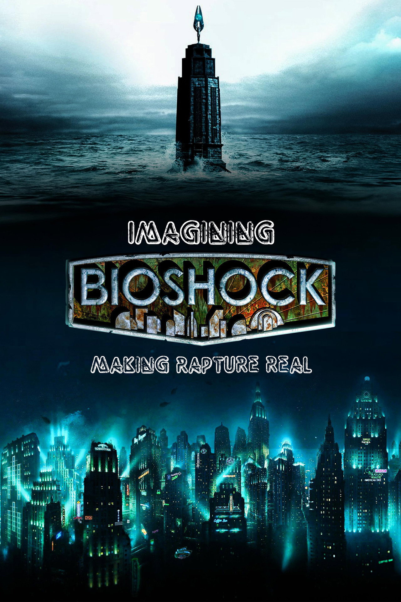 Imagining Bioshock: Making Rapture Real Backdrop