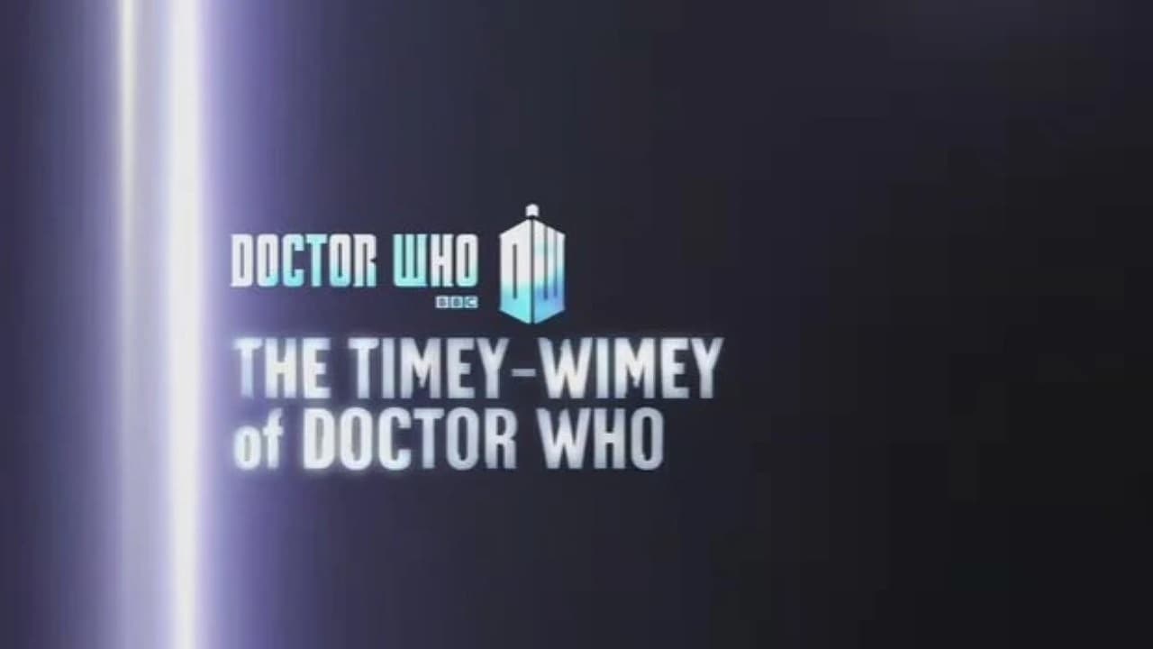 Doctor Who - Season 0 Episode 59 : The Timey-Wimey of Doctor Who
