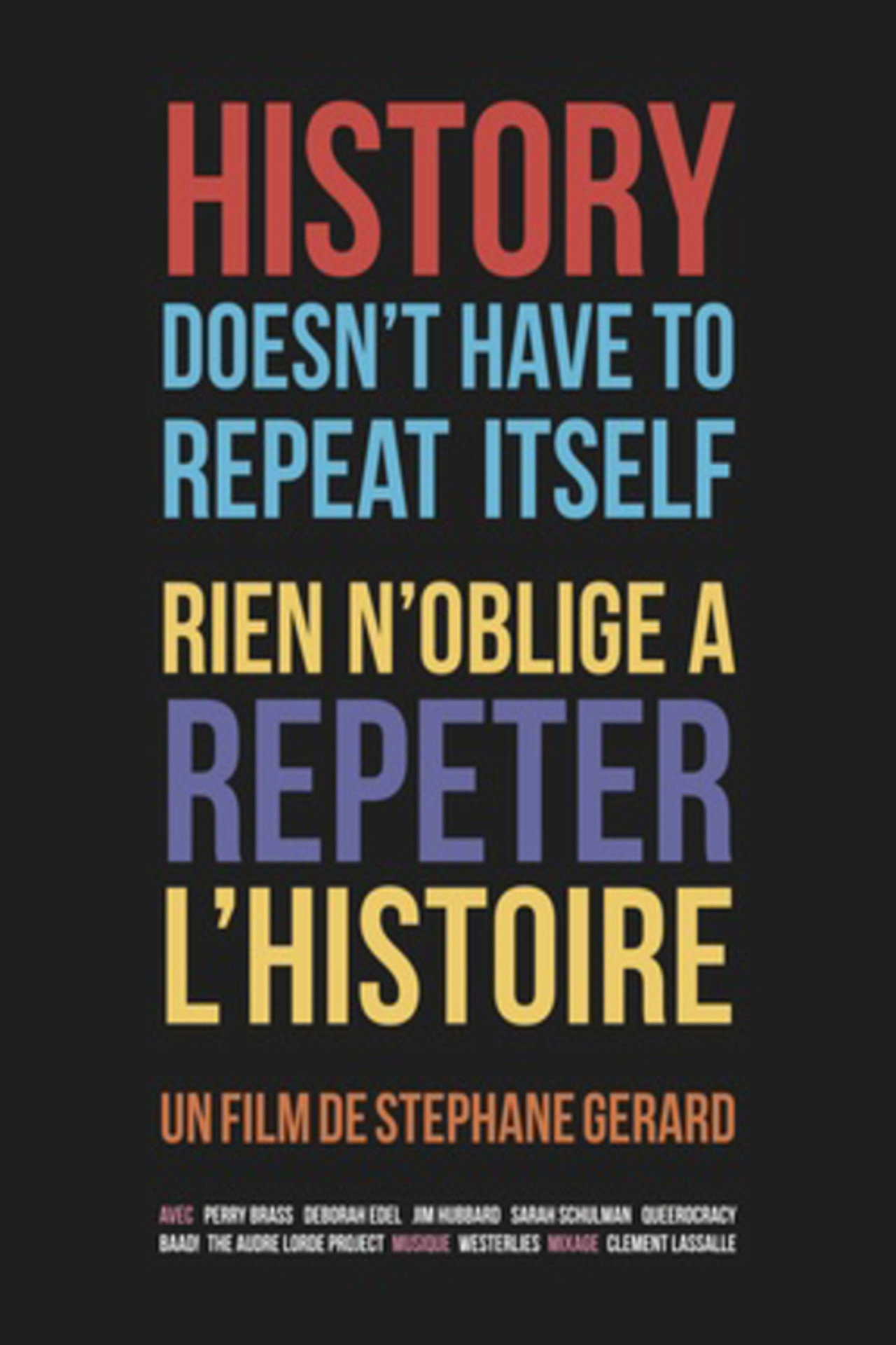 History Doesn't Have to Repeat Itself filmaffisch