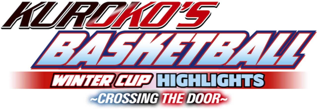 Kuroko’s Basketball: Winter Cup Highlights -Crossing the Door-