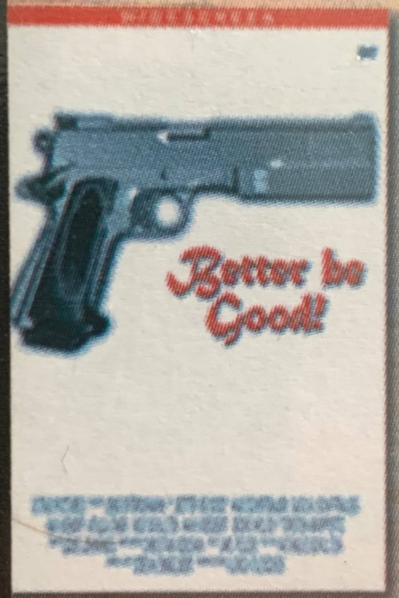 Better Be Good!
