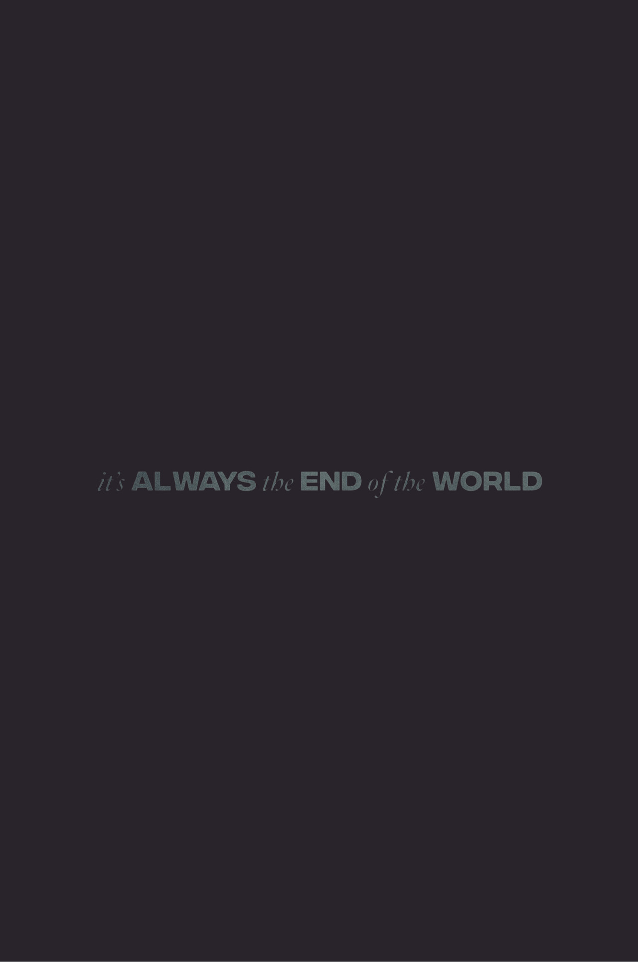 It's Always the End of the World Backdrop