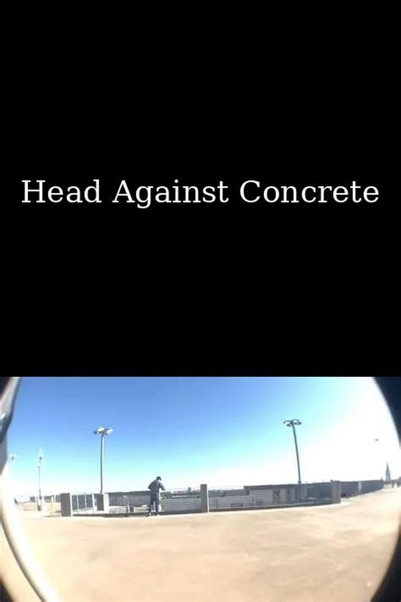 Head Against Concrete filmaffisch