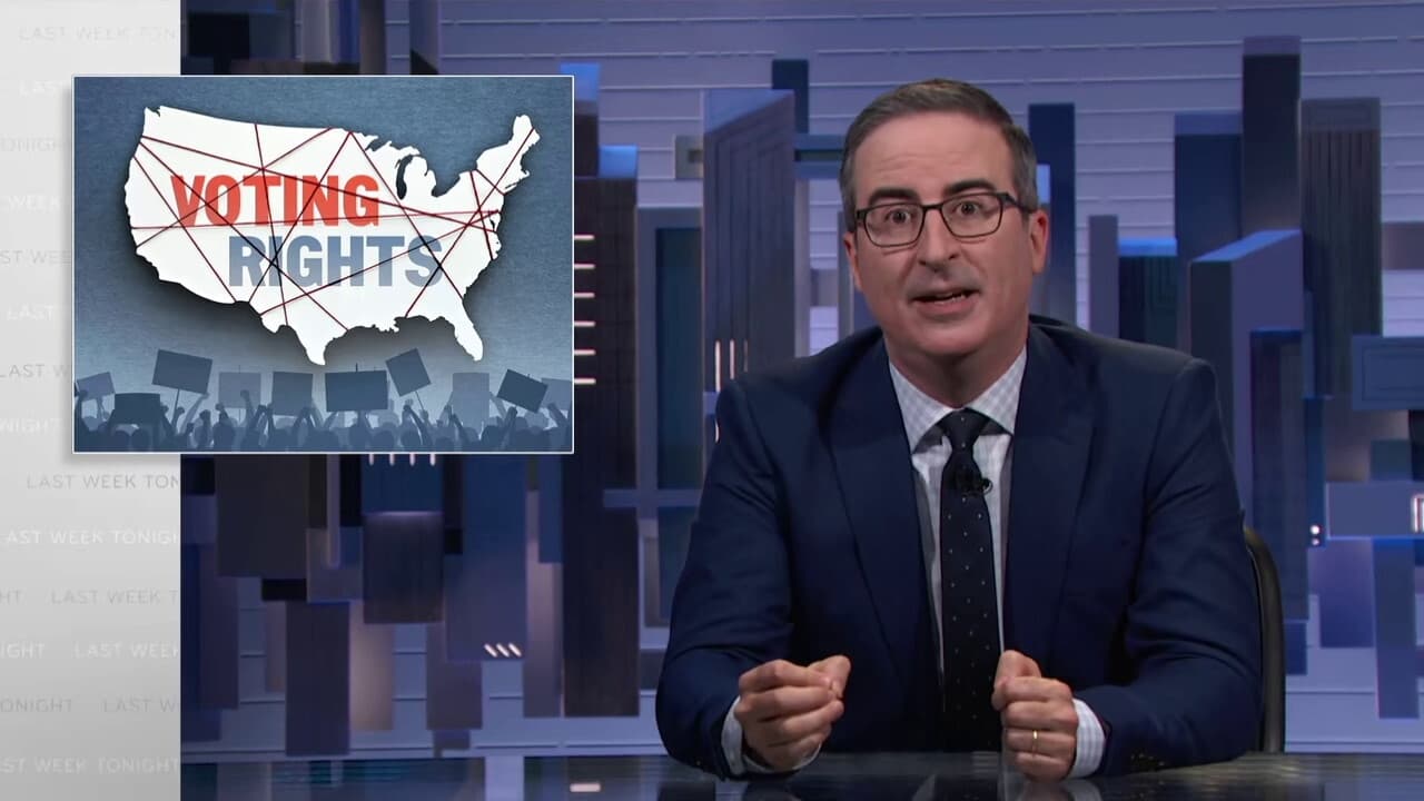 Last Week Tonight with John Oliver - Season 8 Episode 24 : Episode 233: Voting Rights