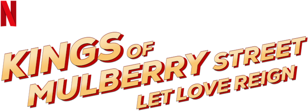 Kings of Mulberry Street: Let Love Reign