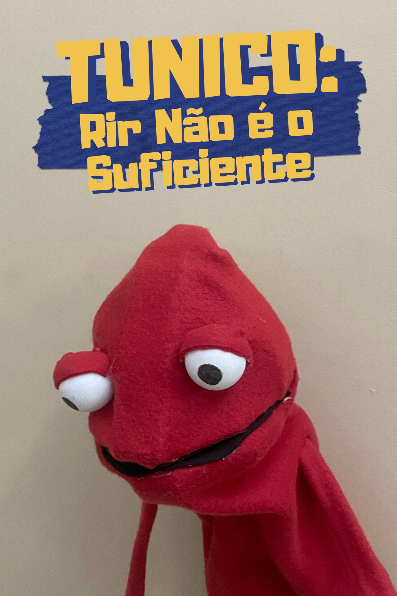 Tunico: Rir Não é o Suficiente