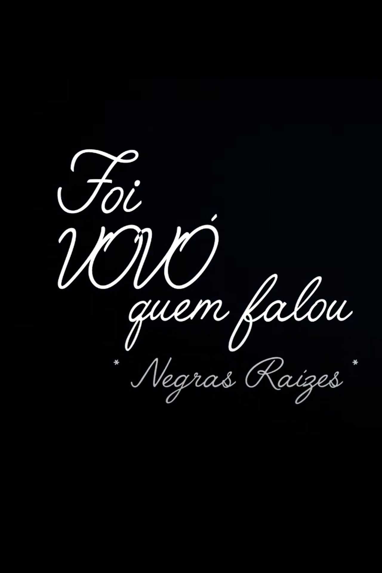 FOI VOVÓ QUEM FALOU - NEGRAS RAIZES Backdrop