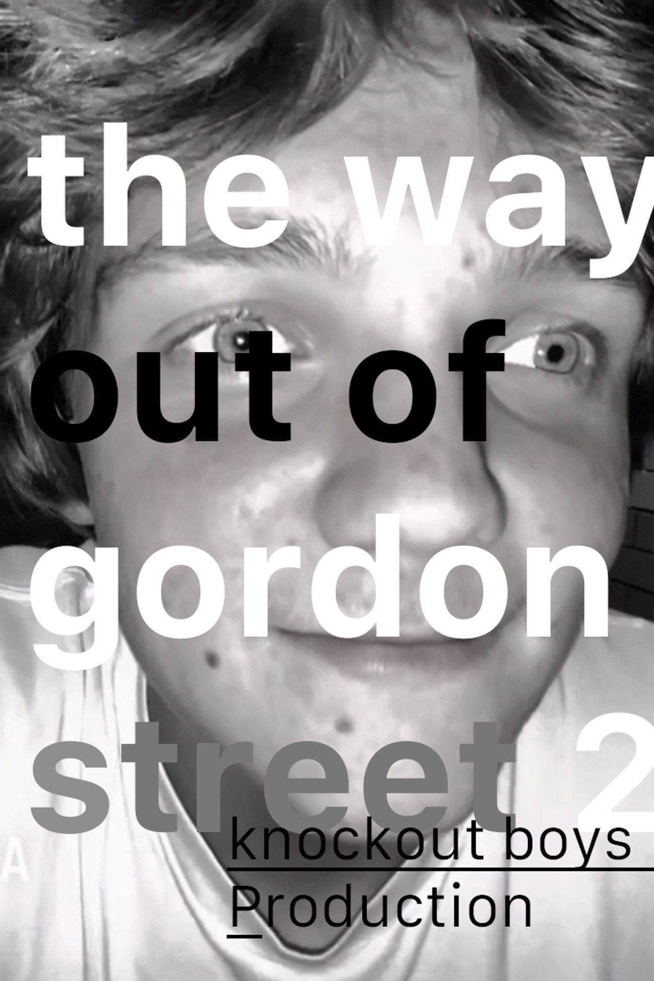 The Way Out Of Gordon Street 2 poster