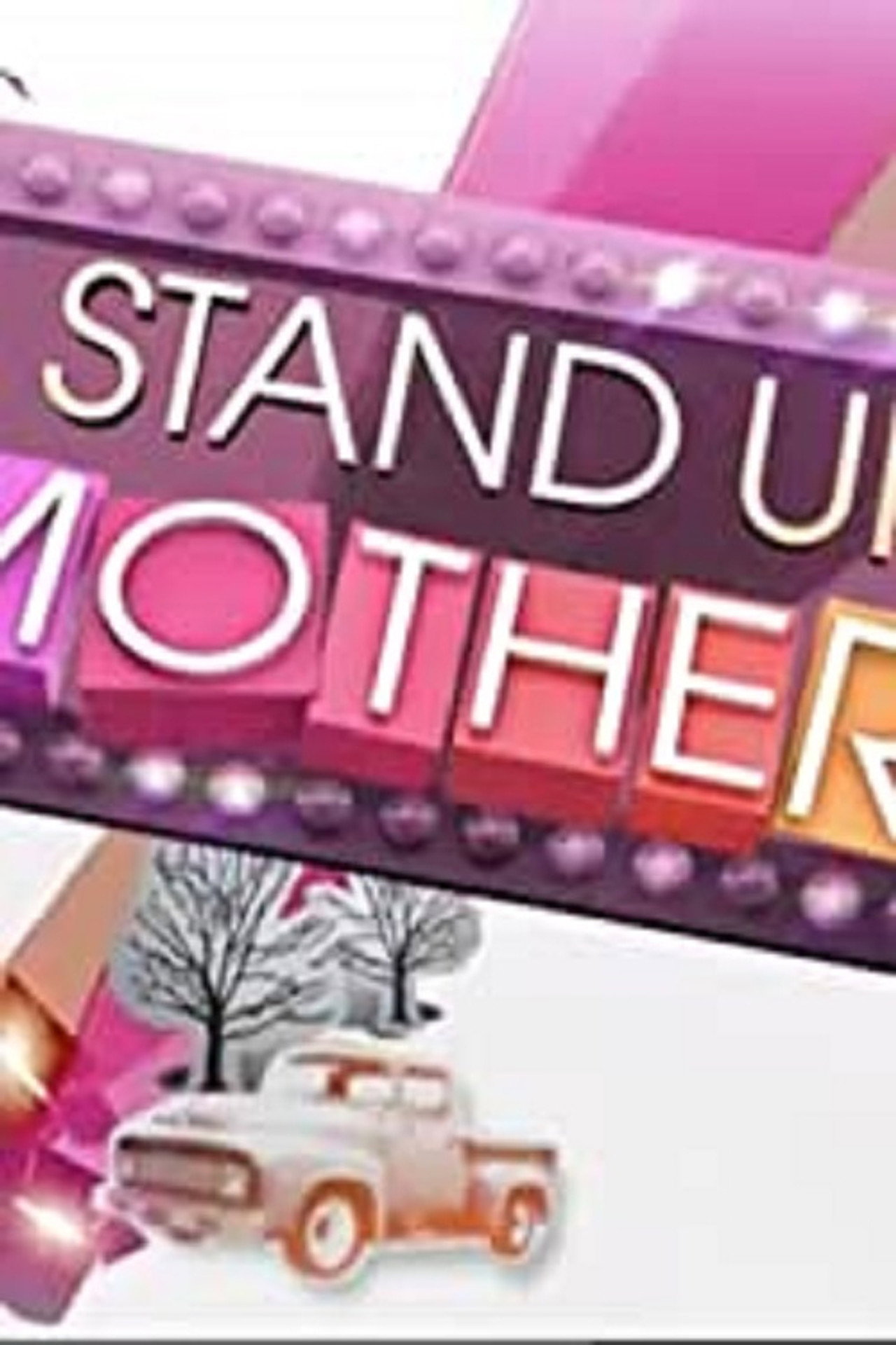 A Stand Up Mother affisch