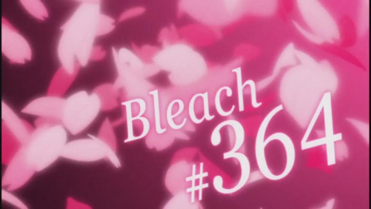 Bleach - Season 1 Episode 364 : Desperate Struggle!? Byakuya's Troubled Memories