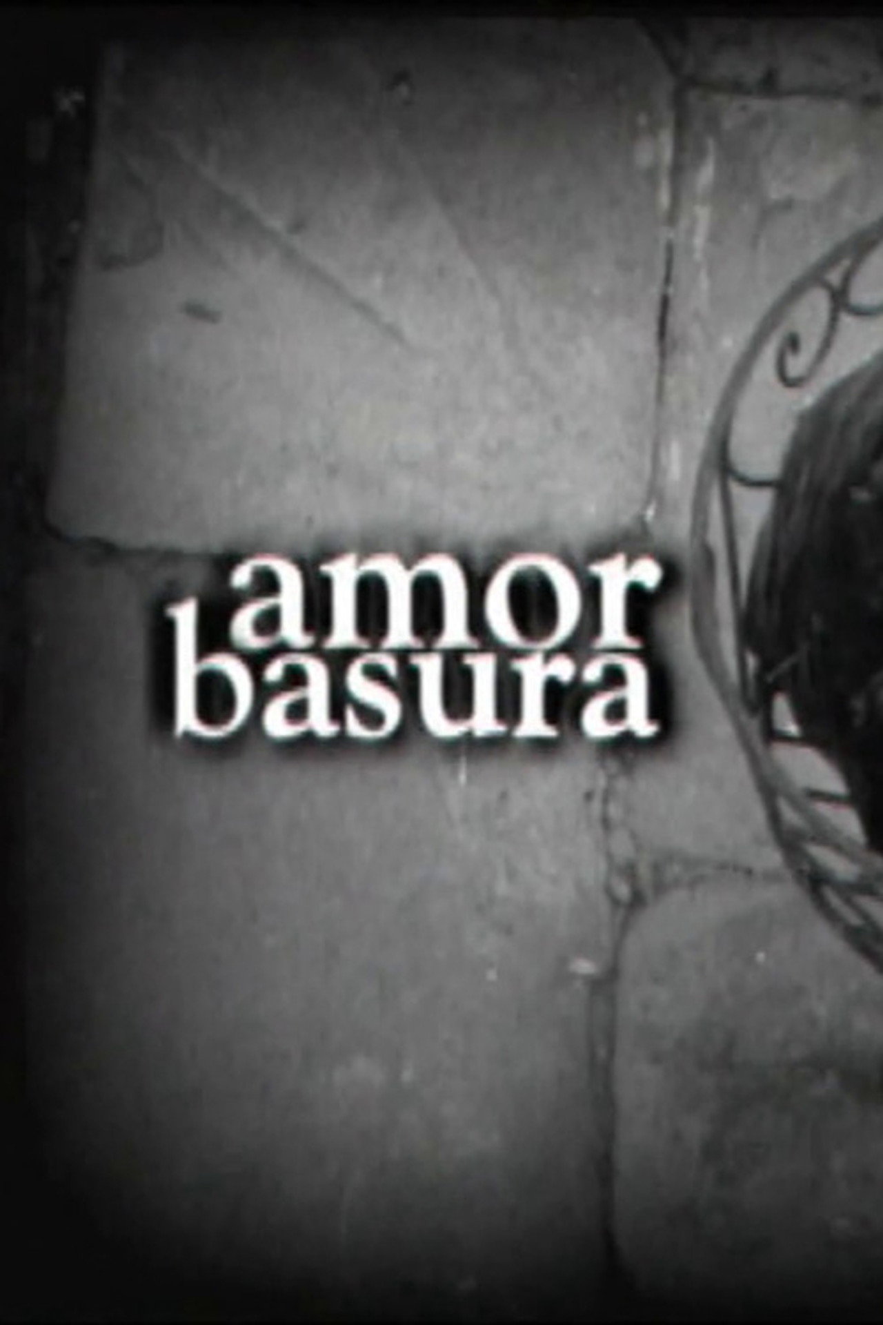 Amor Basura filmaffisch
