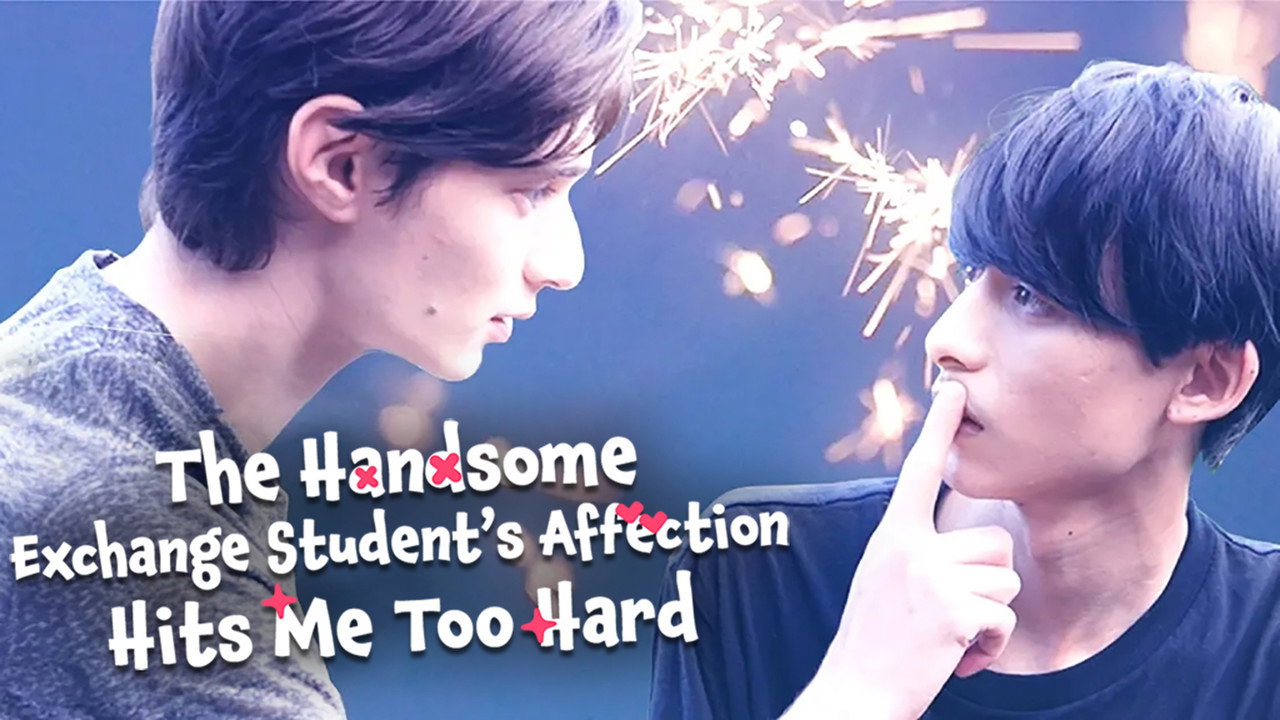The Handsome Exchange Student’s Affection Hits Me Too Hard — imagem
