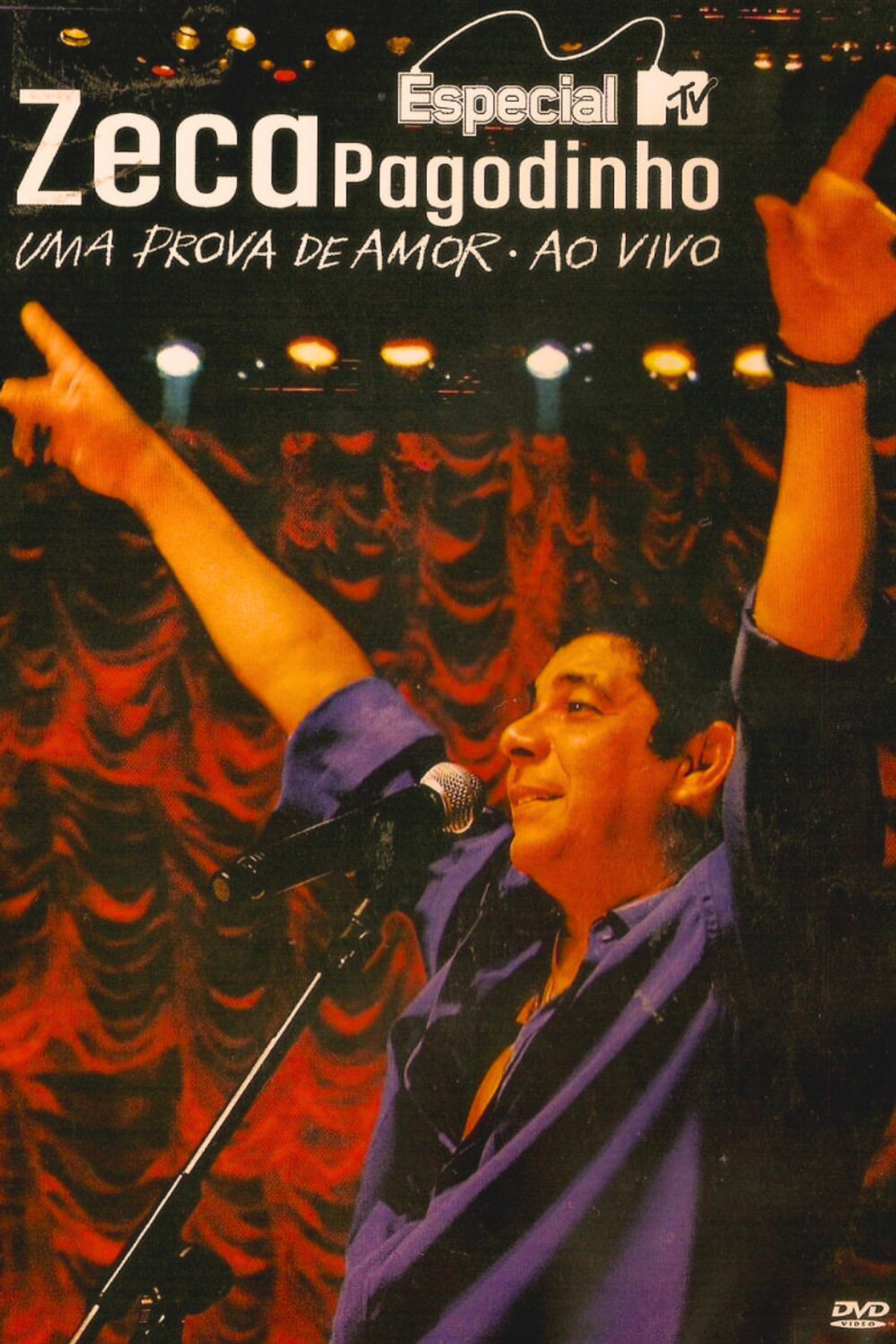 Especial MTV: Zeca Pagodinho - Uma Prova de Amor Ao Vivo