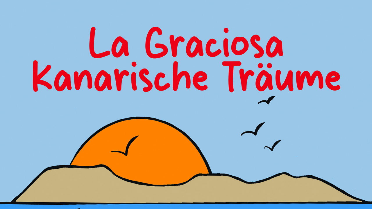 La Graciosa - Kanarische Träume