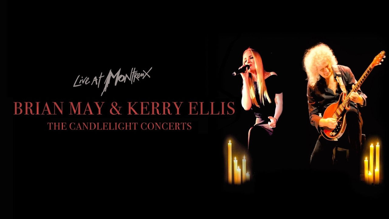 Brian May & Kerry Ellis - The Candlelight Concerts Live at Montreux