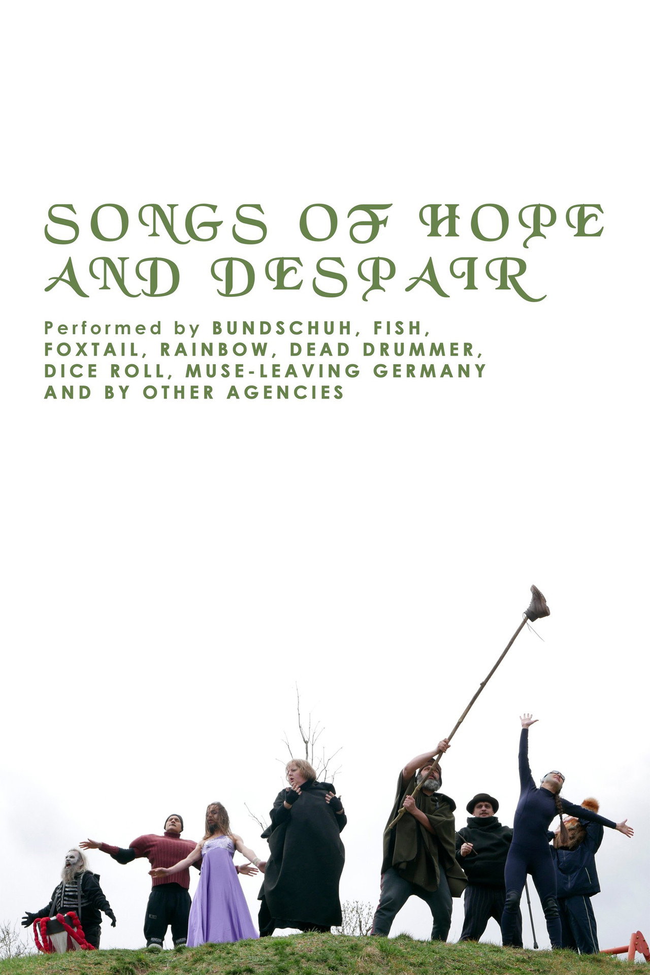 Lieder von Hoffnung und Verzweiflung. Vorgetragen von Bundschuh, Fish, Fox Tail, Rainbow, Dead Drummer, Muse-Leaving Germany und anderen Akteuren filmaffisch