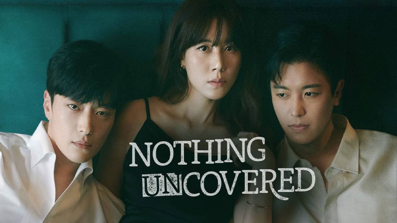 Nothing Uncovered - Season 1