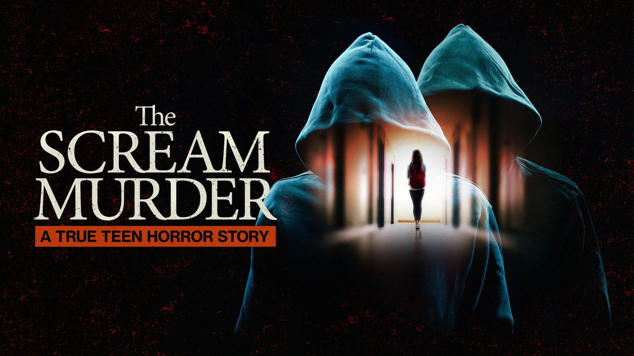 The Scream Murder: A True Teen Horror Story