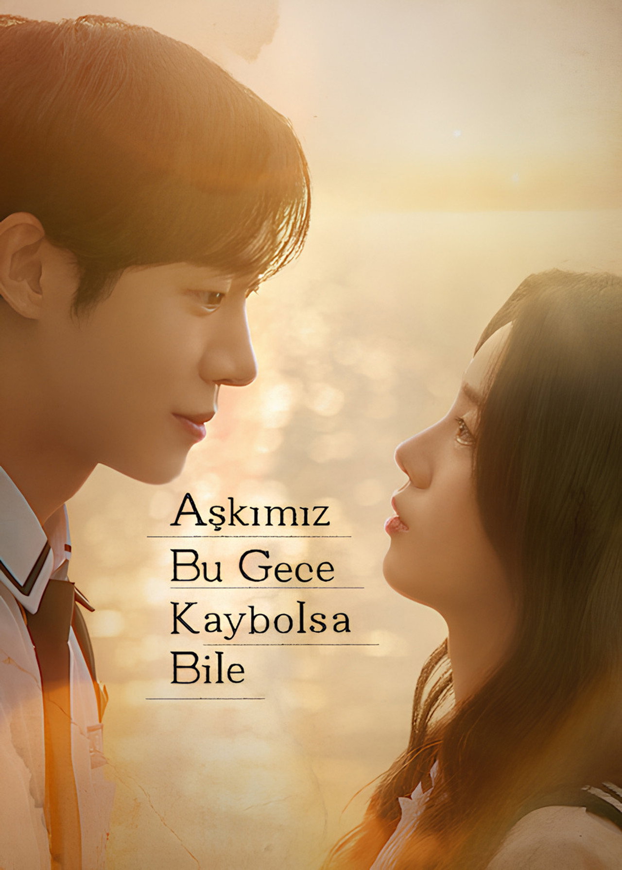 Aşkımız Bu Gece Kaybolsa Bile Poster