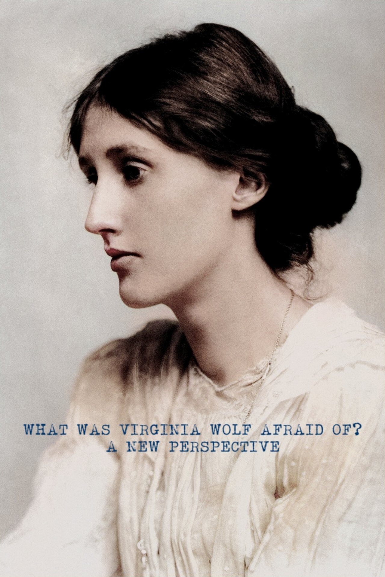 What Was Virginia Woolf Really Afraid of?