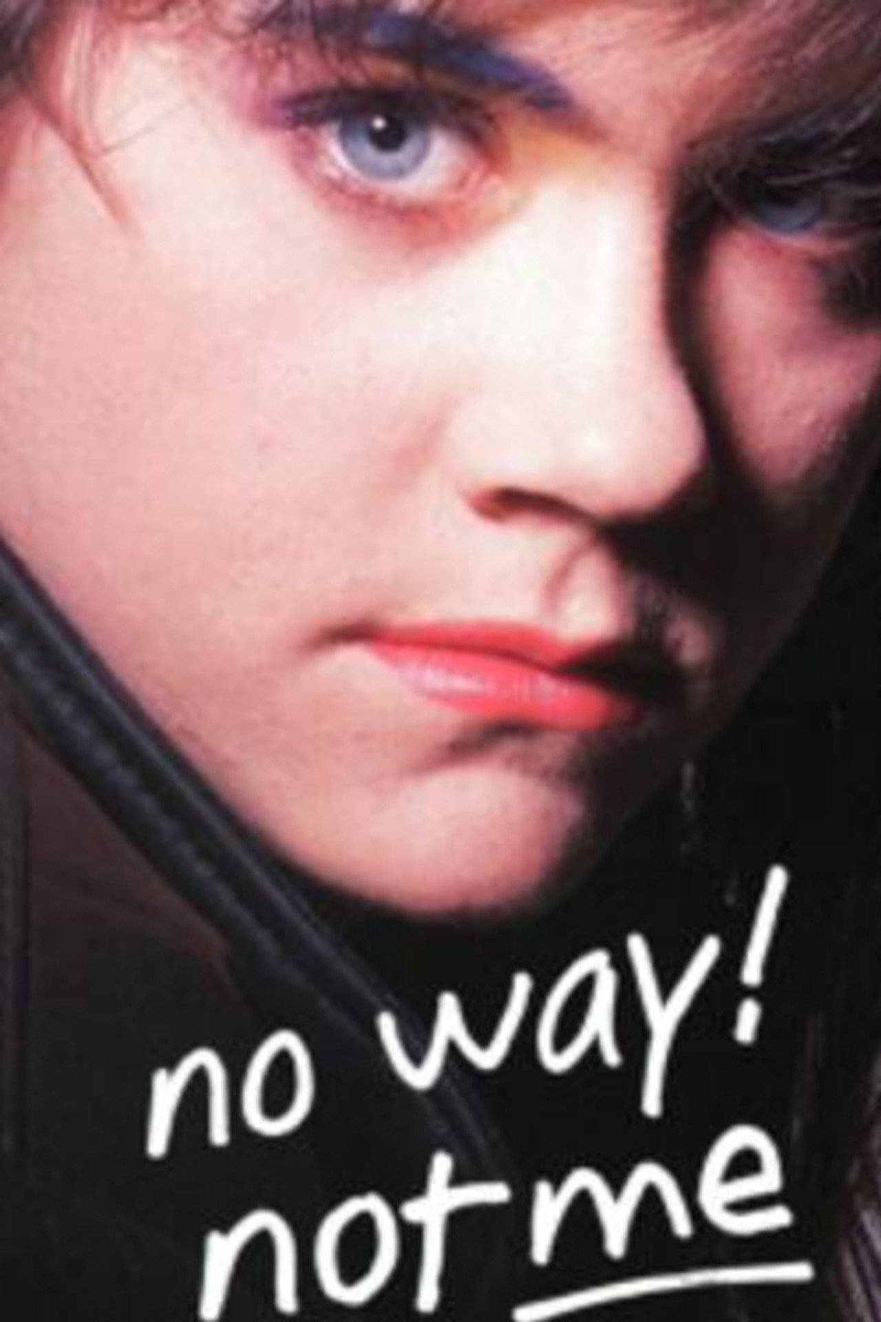 No Way! Not Me