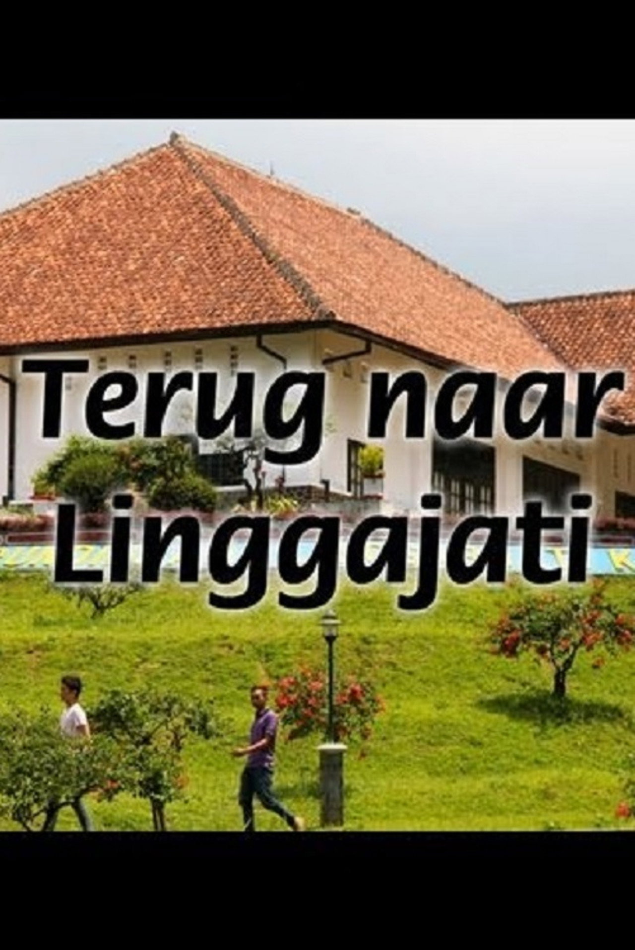 Back to Linggajati poster