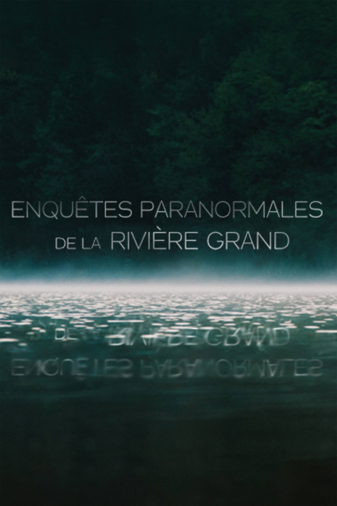 Enquêtes  Paranormale de la rivière Grand