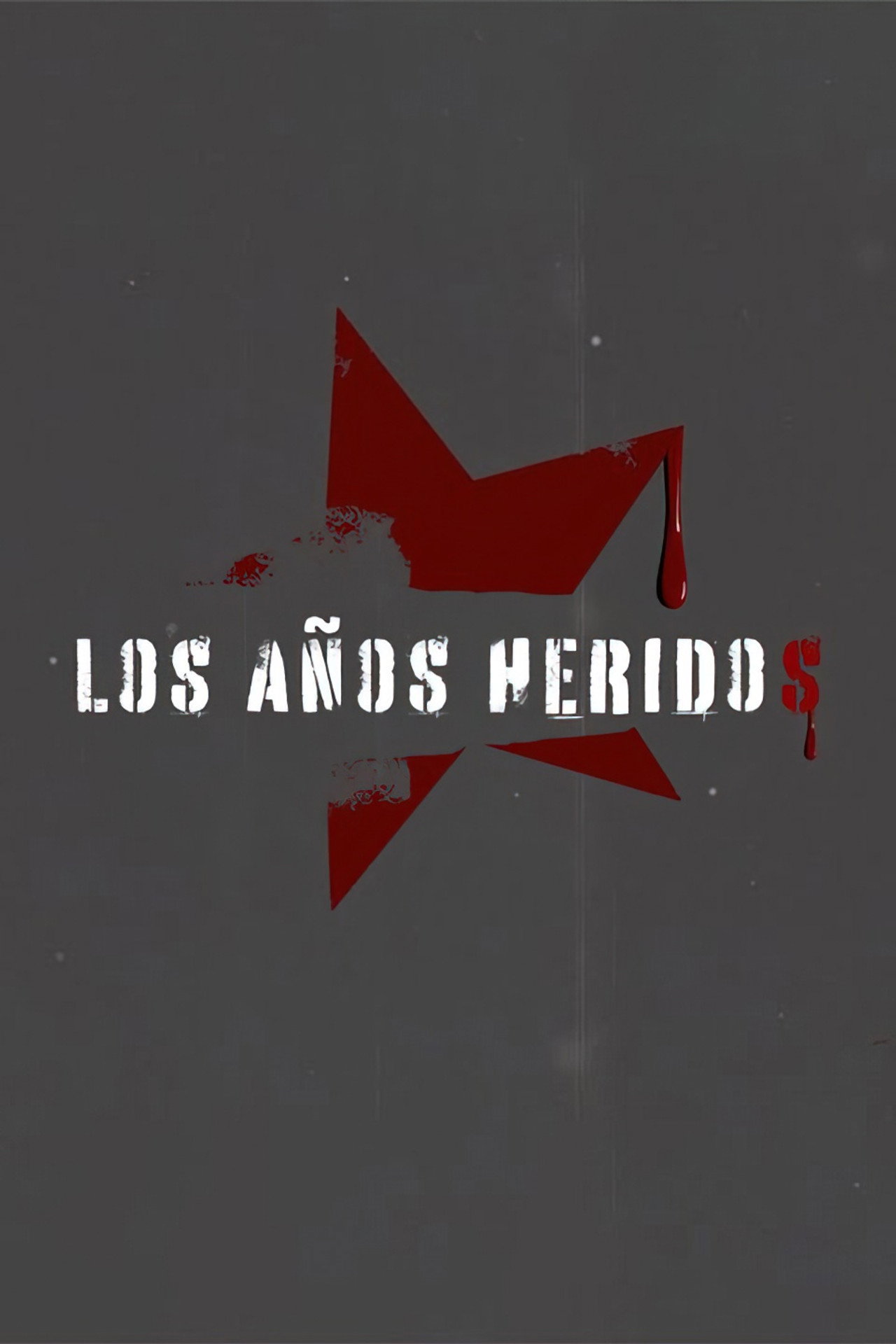 Los años heridos affisch