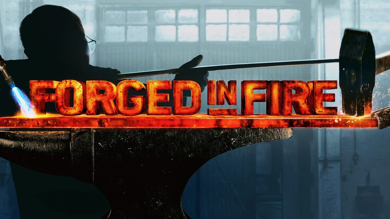 Forged in Fire