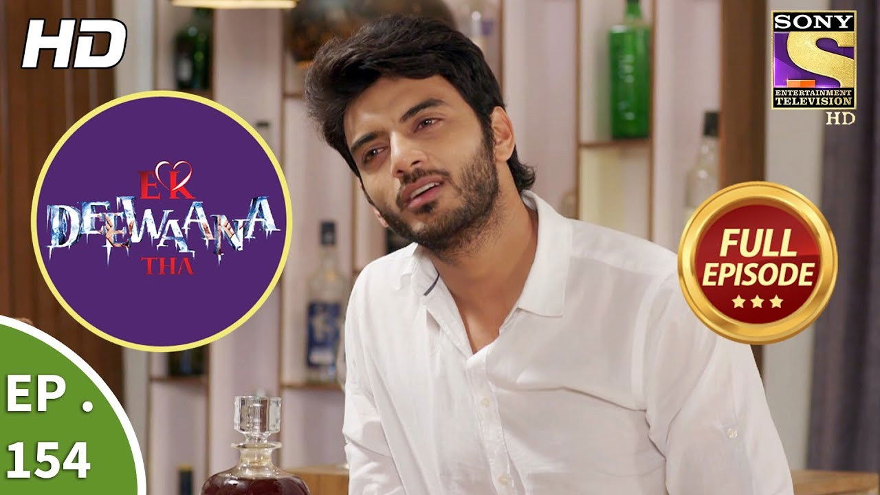 Ek Deewaana Tha — Épisode 154