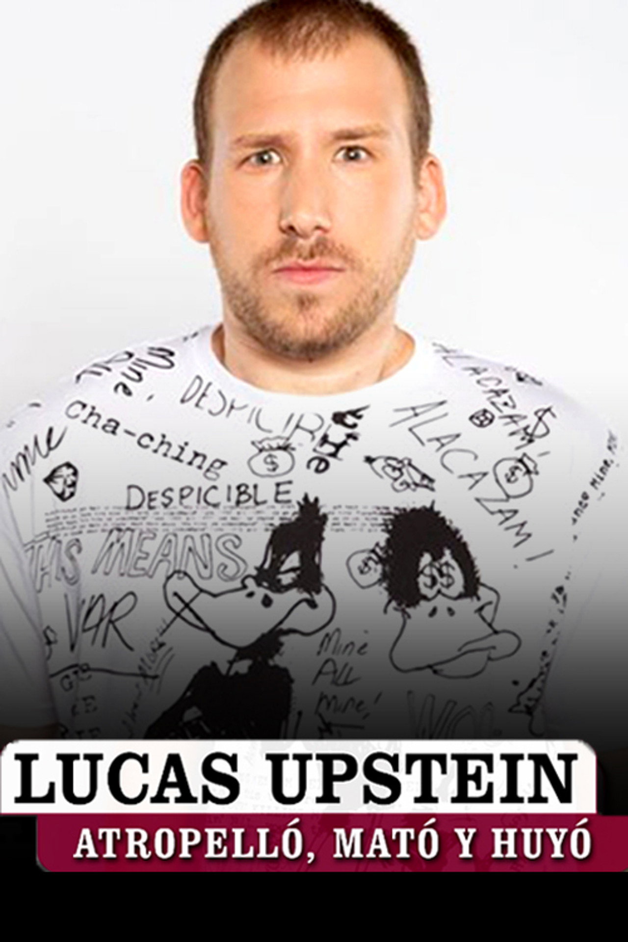 Lucas Upstein: Atropelló, Mató y Huyó filmaffisch