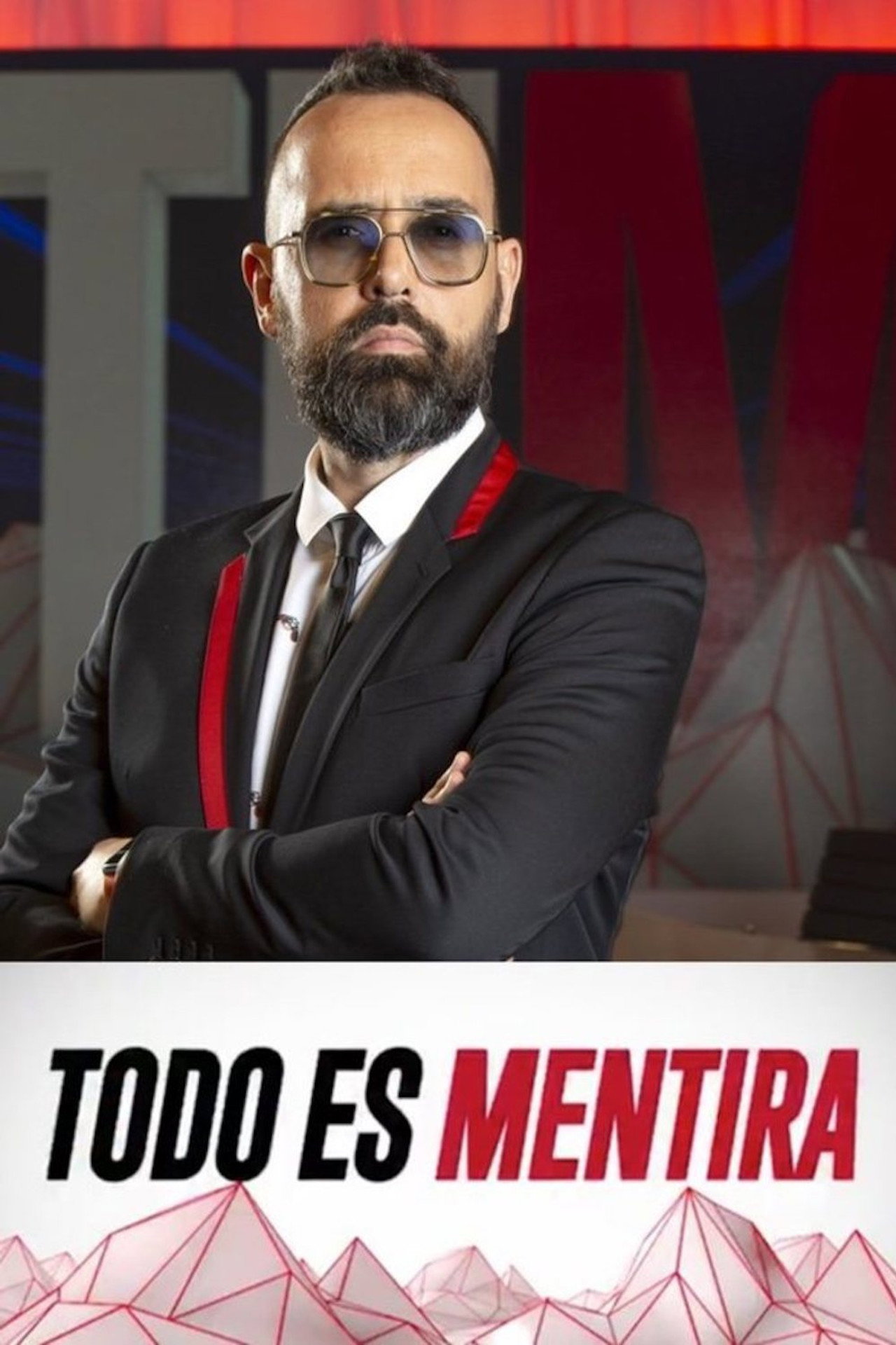 Todo es Mentira affisch