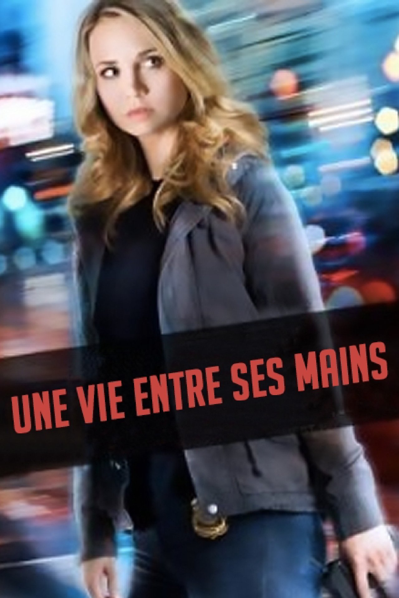 Une vie entre ses mains poster