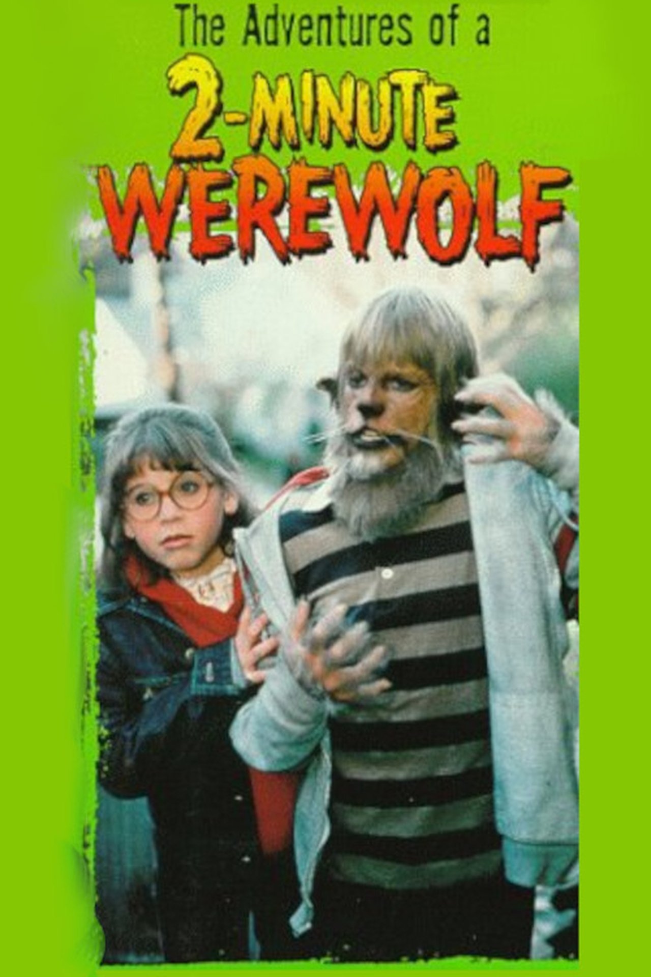 The Adventures of a Two-Minute Werewolf The Adventures of a Two-Minute Werewolf