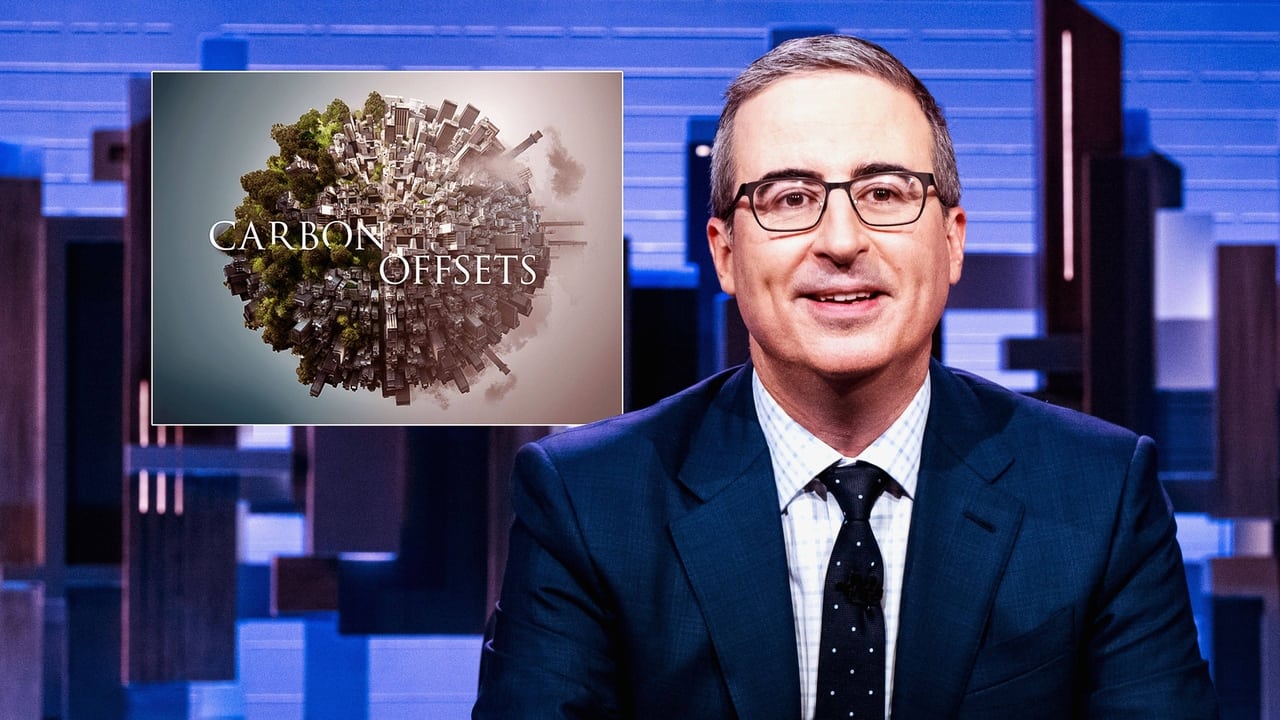Last Week Tonight with John Oliver - Season 9 Episode 21 : August 21, 2022: Carbon Offsets