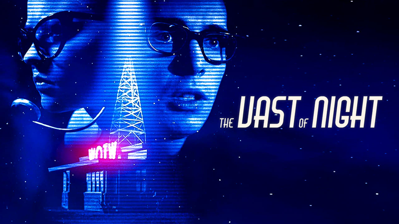 The Vast of Night (2019)