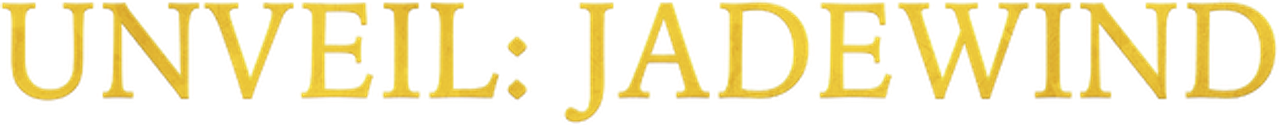 Unveil: Jadewind
