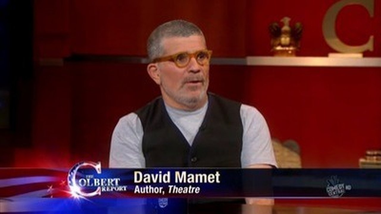 The Colbert Report - Season 6 Episode 79 : David Mamet