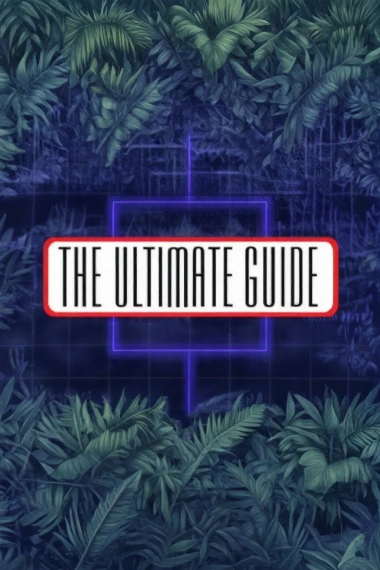 The Ultimate Guide