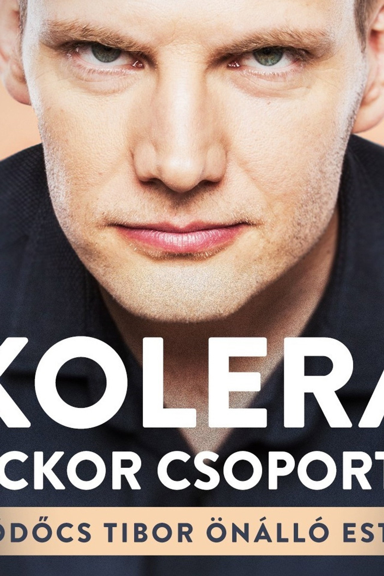 Bödőcs Tibor: Kolera a Vackor Csoportban – plakát 4