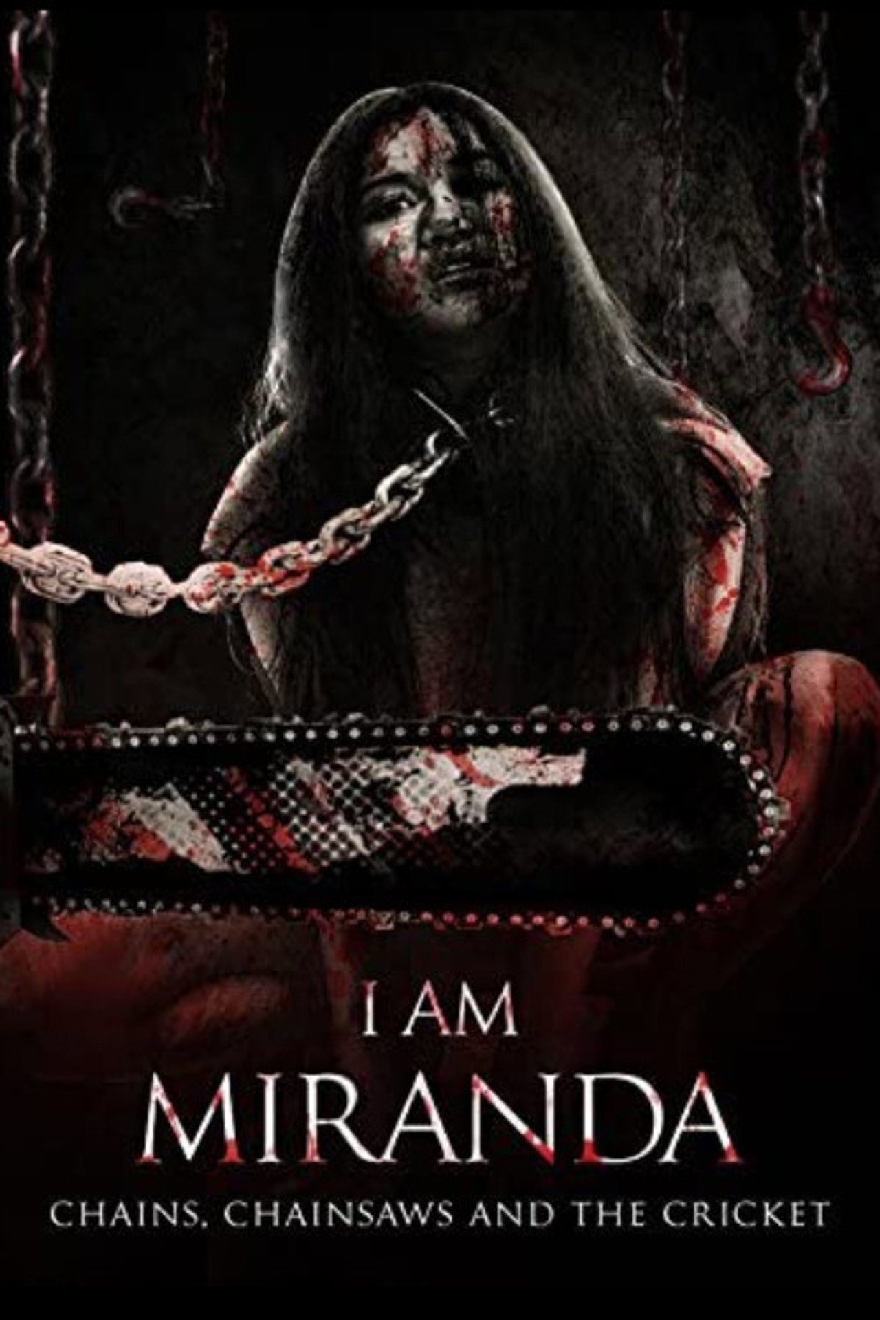 I Am Miranda: Chains, Chainsaws and the Cricket filmaffisch