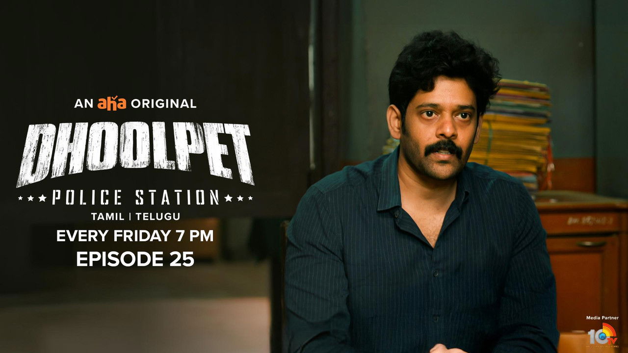 Dhoolpet Police Station — Épisode 25