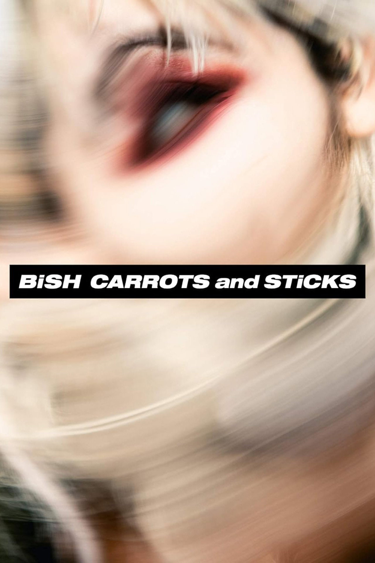 BiSH: CARROTS and STiCKS (Limited Edition Bonus)