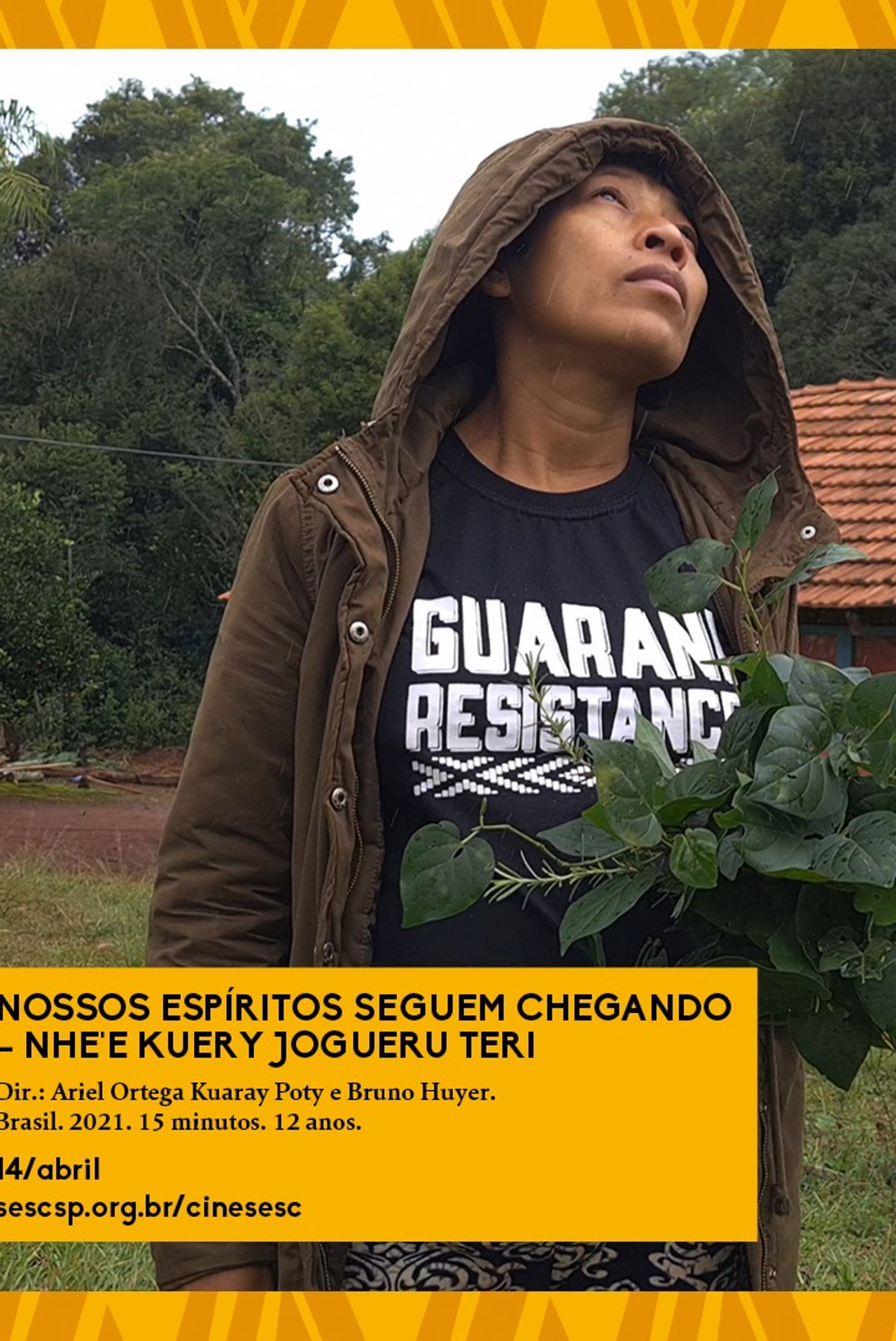 Nossos Espíritos Seguem Chegando - Nhe'e kuery Jogueru Teri filmaffisch