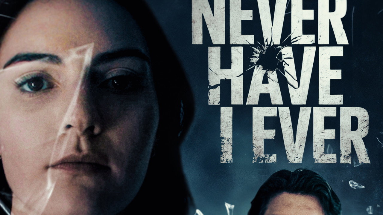 Never Have I Ever
