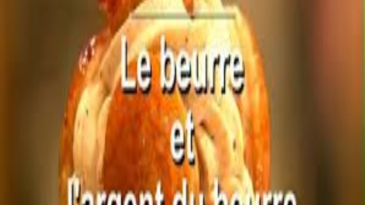 Pâtisserie, le beurre et l'argent du beurre