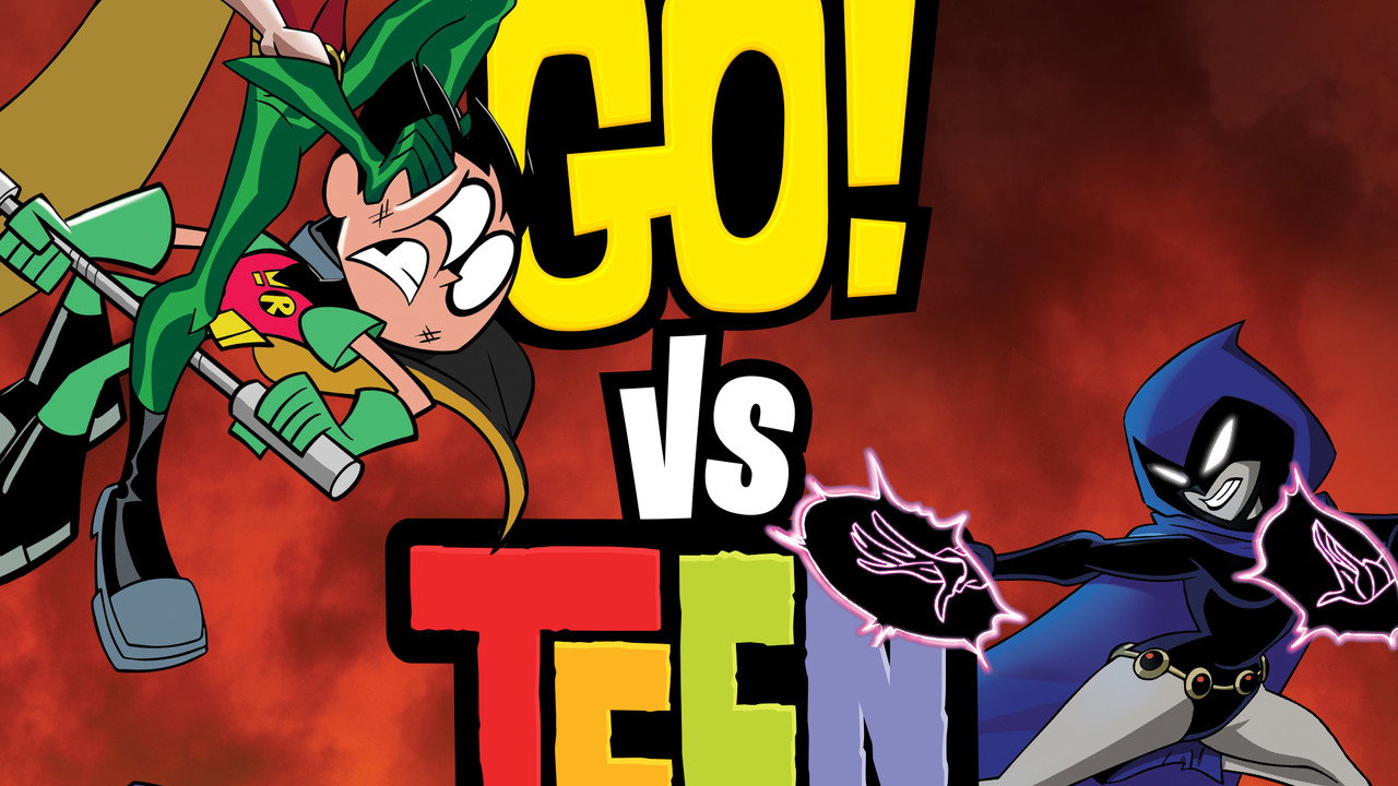 Teen Titans Go! vs. Teen Titans