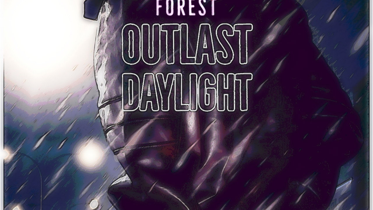 The Silent Forest : Outlast Daylight