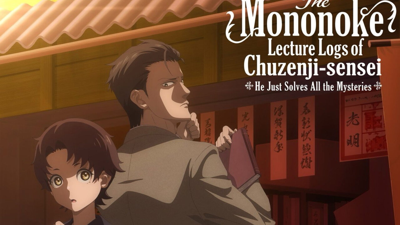 Chuuzenji-sensei Mononoke Kougiroku: Sensei ga Nazo wo Hodoite Shimau kara. (2025) - Animeindo